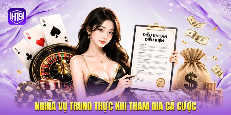 Nghĩa vụ trung thực khi tham gia cá cược Nghĩa vụ trung thực khi tham gia cá cược